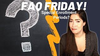FAQ Special Enrollment Period: Medicare, Marketplace & More!