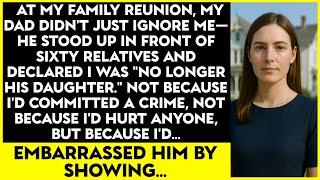 My DAD Disowned Me At Family Reunion—Then His Boss Recognized Me As The New CEO