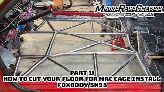 Part 1- MRC Foxbody/SN95 Cage kit Install