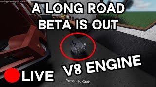 A Long Road BETA IS OUT!!! (LIVE)