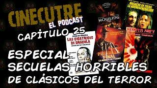 Especial Secuelas Horrorosas de Clásicos del Terror - Cinecutre: El Podcast - Capítulo 25