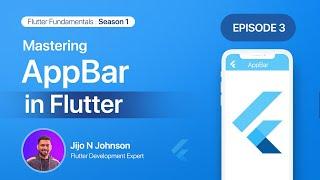 Episode 3:Mastering AppBar in Flutter | Season 1:Exploring Common Widgets #flutterforbeginners