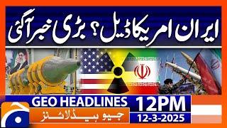 Geo News 12 PM Headlines | 12 March 2025