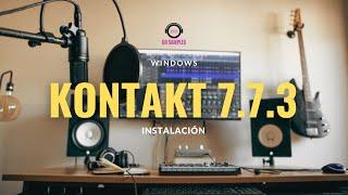 Como INSTALAR Kontakt 7.7.3 | WINDOWS 11