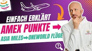 Mit Amex-Punkten über Asia Miles Oneworld-Flüge buchen - einfach erklärt | YourTravel.TV