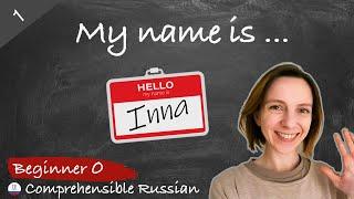 #1 Self-Introduction (Zero Beginner - Comprehensible Russian Input)