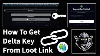 Delta Key LootLabs: How To Get Delta Key From Loot Link | Receive Delta Executor Key (Latest 2025)