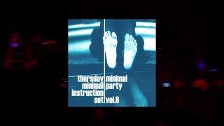 Various Artists - Thursday Minimal Instruction Set - Minimal Party Vol.8