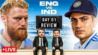 ENG vs IND Test DAY 01 Review | LIVE  | Ben Stokes vs Shubman Gill