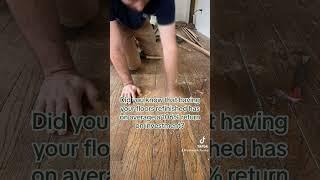 Why would you refinish your hardwood floors if you're selling your house?!