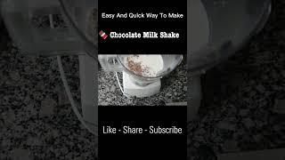 Quick And Easy Way To Make Chocolate Milk Shake 