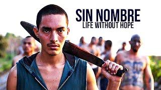 Sin Nombre - Life Without Hope (ABENTEUER | Liebesdrama in voller Länge auf Deutsch anschauen)