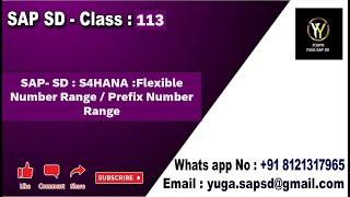 SAP-SD Class 113: S4HANA:flexible Number range /Prefix Number range in standard ||Your's Yuga SAP SD