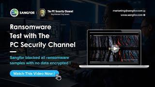 The PC Security Channel Security Test for Sangfor Endpoint Secure