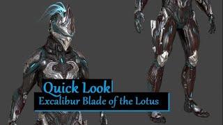 Quick Look at Excalibur Blade of the Lotus Skin | Warframe