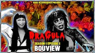 BOUview: Dragula Season 6 Episode 6