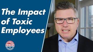 What To Do About A Toxic Employee | How Good Team Management Makes All The Difference