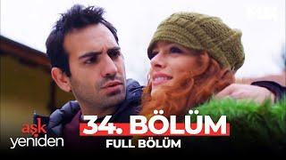 Aşk Yeniden 34. Bölüm