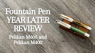 PELIKAN M605 & M400 // One Year Pen Review // What are my thoughts on these pens one year later?