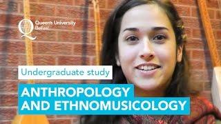 Study Anthropology and Ethnomusicology at Queen's - Undergraduate