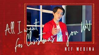 Nef Medina - All I Want for Christmas Is You (Music Video)