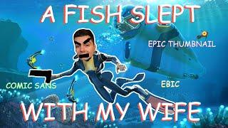 A Fish did WHAT with my Wife!? Tawlest Subnautica Stream Highlights