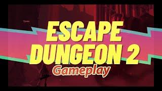 Escape Dungeon 2 | Gameplay