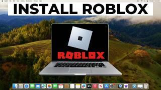 How to Download and Install Roblox on MacBook 2024