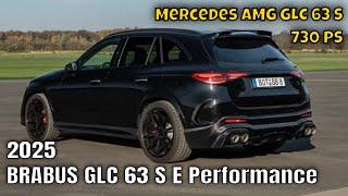 Mercedes AMG GLC 63 S E Performance (X 254) als 2025 BRABUS 730 mit 730 PS & 1.120 NM