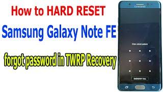 How to HARD RESET Samsung Galaxy Note FE forgot password in TWRP Recovery