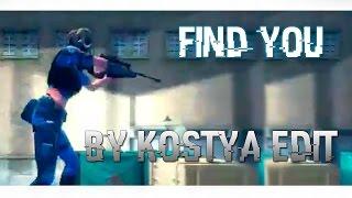 [RU.PB] With BOTS :Frag Movie - Find You[KOSTYA EDIT]