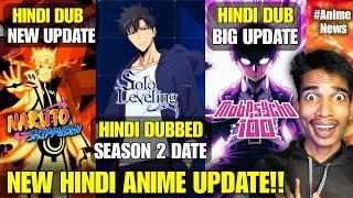 Solo Leveling Season 2 Hindi Dub Date!! Naruto Shippuden Hindi Dub Update | Mob Psycho 100 Hindi Dub