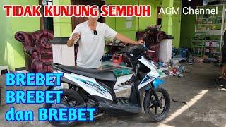 HONDA BEAT BREBET TIDAK KUNJUNG SEMBUH