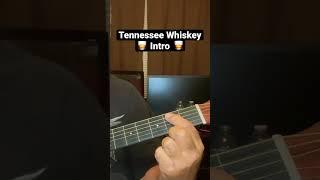 Tennessee Whiskey “Intro” guitar lessons