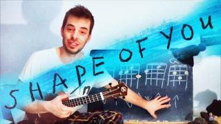 SHAPE OF YOU - Ukulele Tutorial - BEST VERSION - Lesson + Demo - Ed Sheeran - ukuleleroadtrips.com