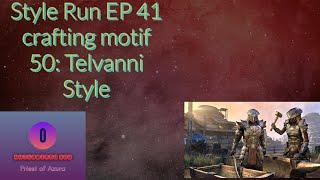 Style Run EP 41 crafting motif 50: Telvanni Style