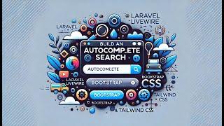 Build an Autocomplete Search in Laravel Livewire with Bootstrap & Tailwind CSS