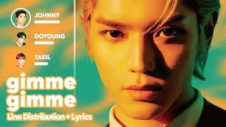 NCT 127 - gimme gimme (Line Distribution + Lyrics Karaoke) PATREON REQUESTED