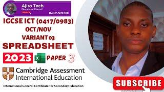 IGCSE ICT (0417/0983) Paper 3 Spreadsheet October November 2023 Variant 03 | Microsoft Excel