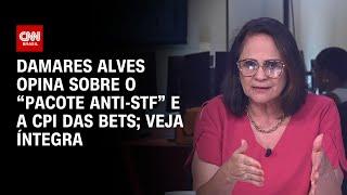 Damares Alves opina sobre o “pacote anti-STF” e a CPI das bets; veja íntegra | CNN 360°