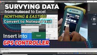 SURVYING DATA FROM AUTOCAD TO EXCEL CONVERT TO NOTE PAD TEXT INSERT TO GPS CONTROLLER |TOPCON GPS