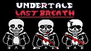 САНС ВОССТАЛ ИЗ МЕРТВЫХ | UNDERTALE Last Breath