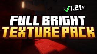 Full Bright Texture Pack 1.21.4 - Get MAX Brightness in 1.21.4! (Download & Install)