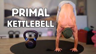 PRIMAL Kettlebell Workout for Full Body Strength and Mobility