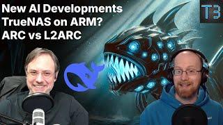 New AI Development, Viewer Questions on L2ARC, and can TrueNAS come to ARM? | TrueNAS Tech Talk E013