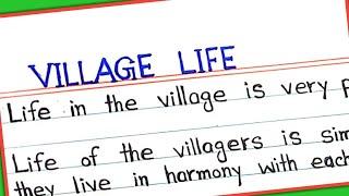 Village life 10 lines essay in english || Essay on village life