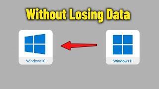 Downgrade from Windows 11 to 10 - How To Go Back to Windows 10 Without Losing Data ↺