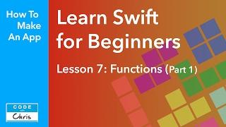 Learn Swift for Beginners - Ep 7 - Functions Part 1