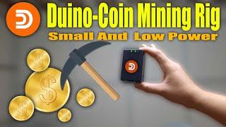 How to build Duino-Coin Mining Rig Small and Low Power