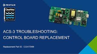 ACS3 Troubleshooting - Replacing the Control Board